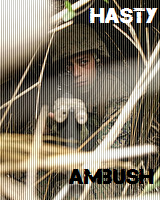 Hasty Ambush