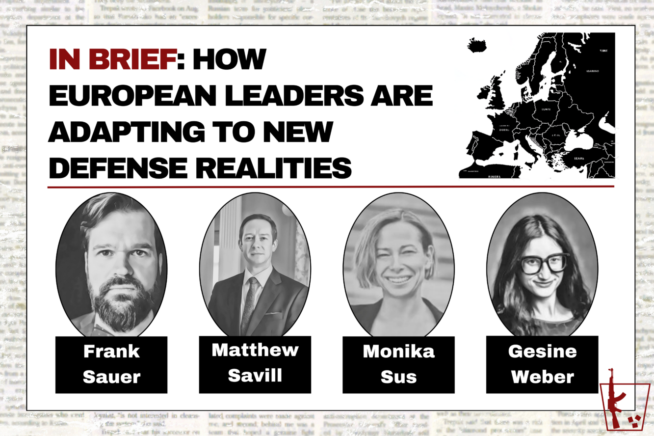 In Brief: How European Leaders are Adapting to New Defense Realities