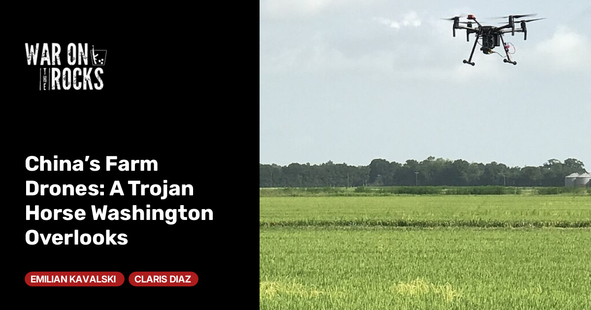 China’s Farm Drones: A Trojan Horse Washington Overlooks