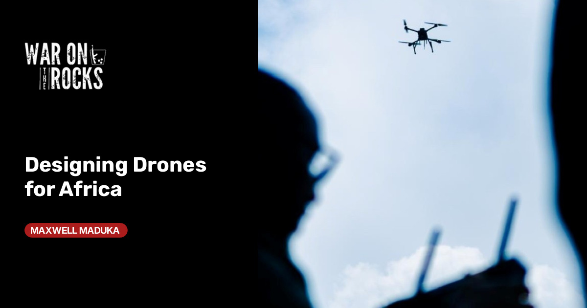 Designing Drones for Africa