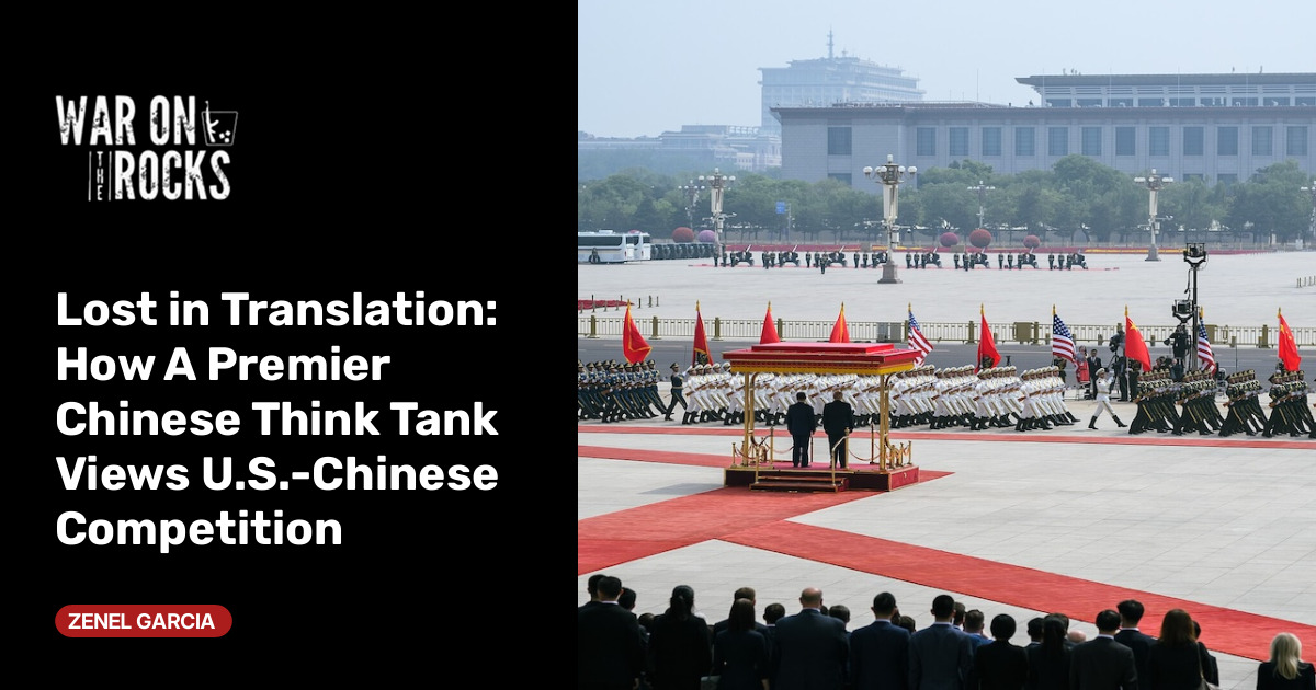 Lost in Translation: How A Premier Chinese Think Tank Views U.S.-Chinese Competition