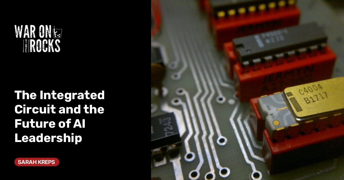Integrated circuits shaped US tech dominance — and now define the AI race