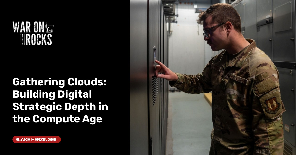 Gathering Clouds: Building Digital Strategic Depth in the Compute Age