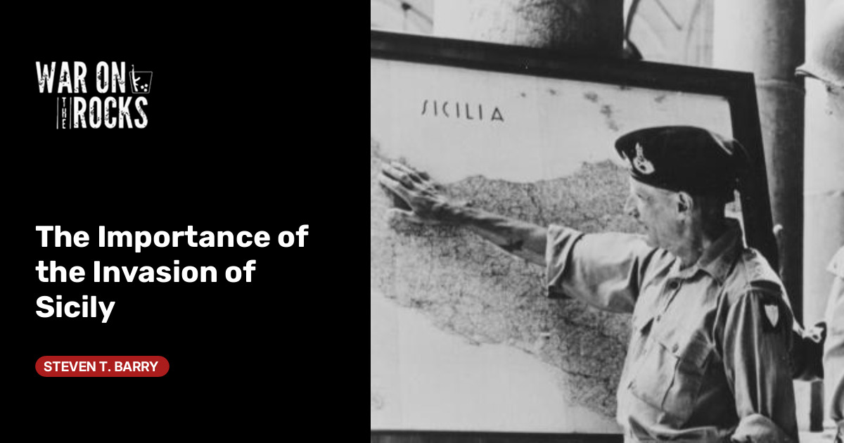 The Importance of the Invasion of Sicily