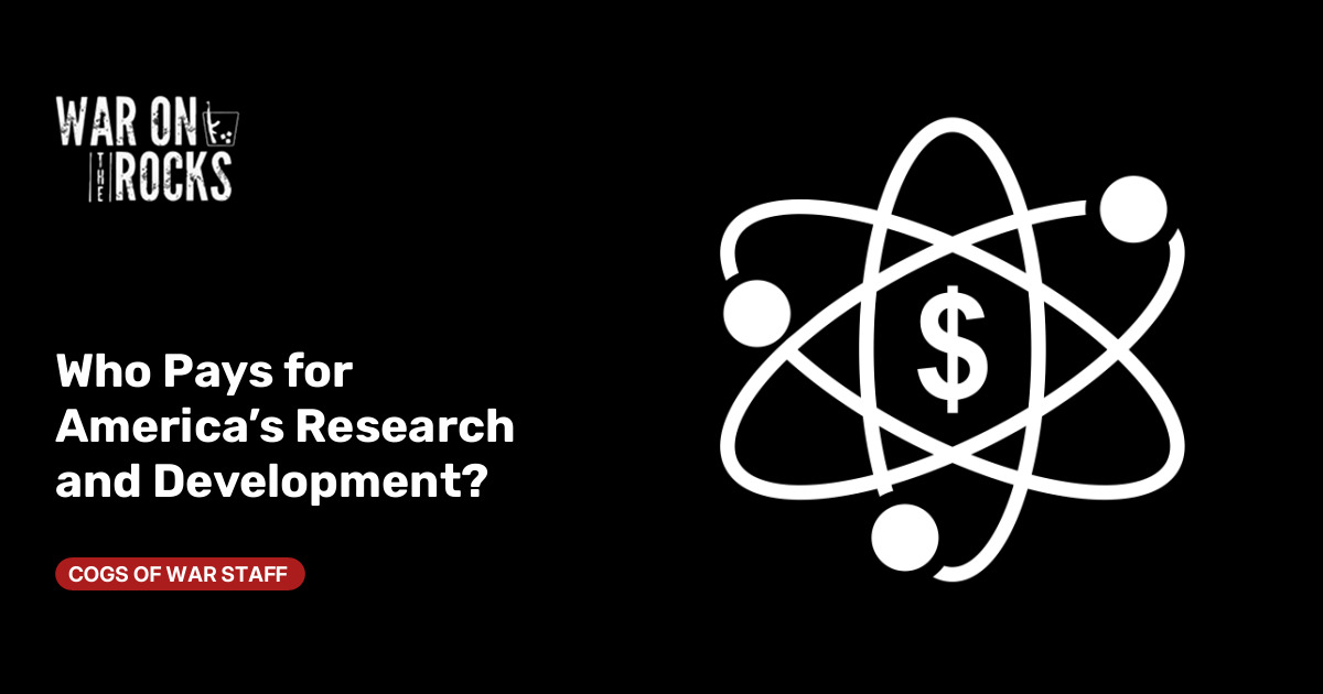 Who Pays for America’s Research and Development?