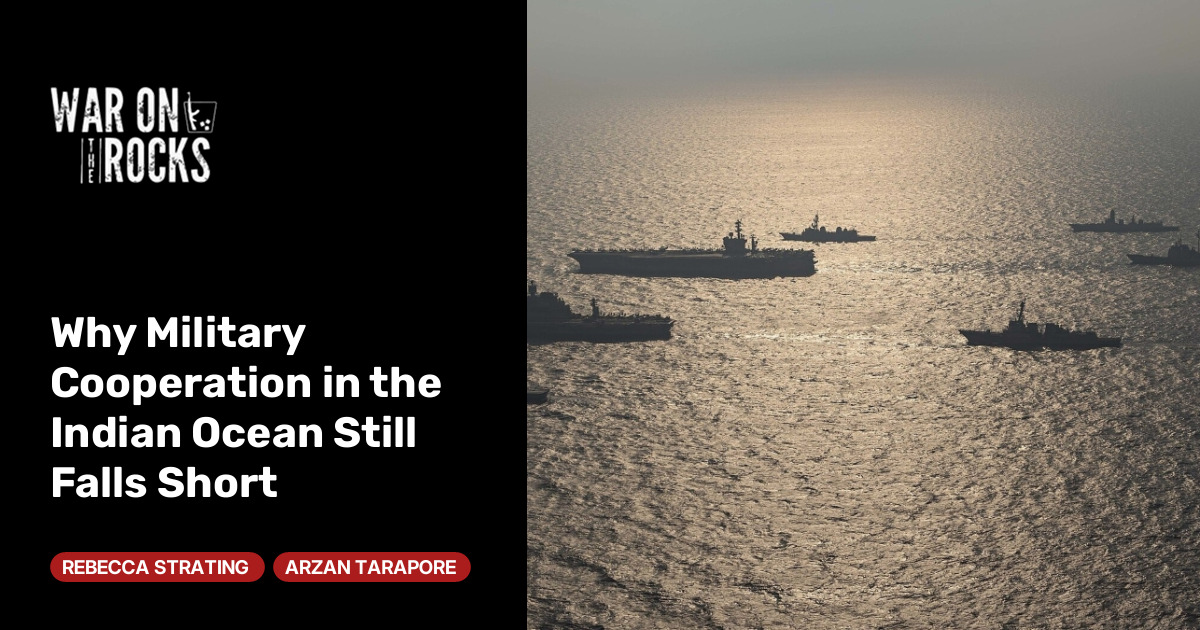 Why Military Cooperation in the Indian Ocean Still Falls Short