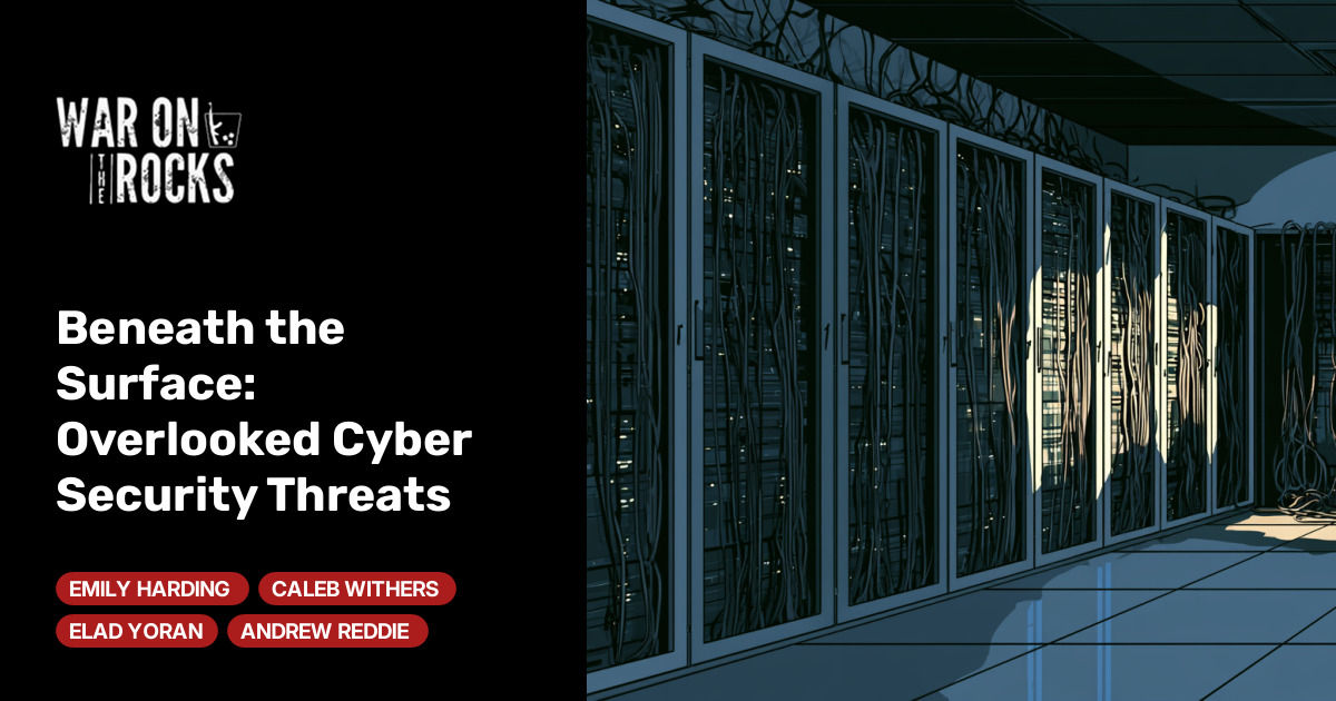 Beneath the Surface: Overlooked Cyber Security Threats