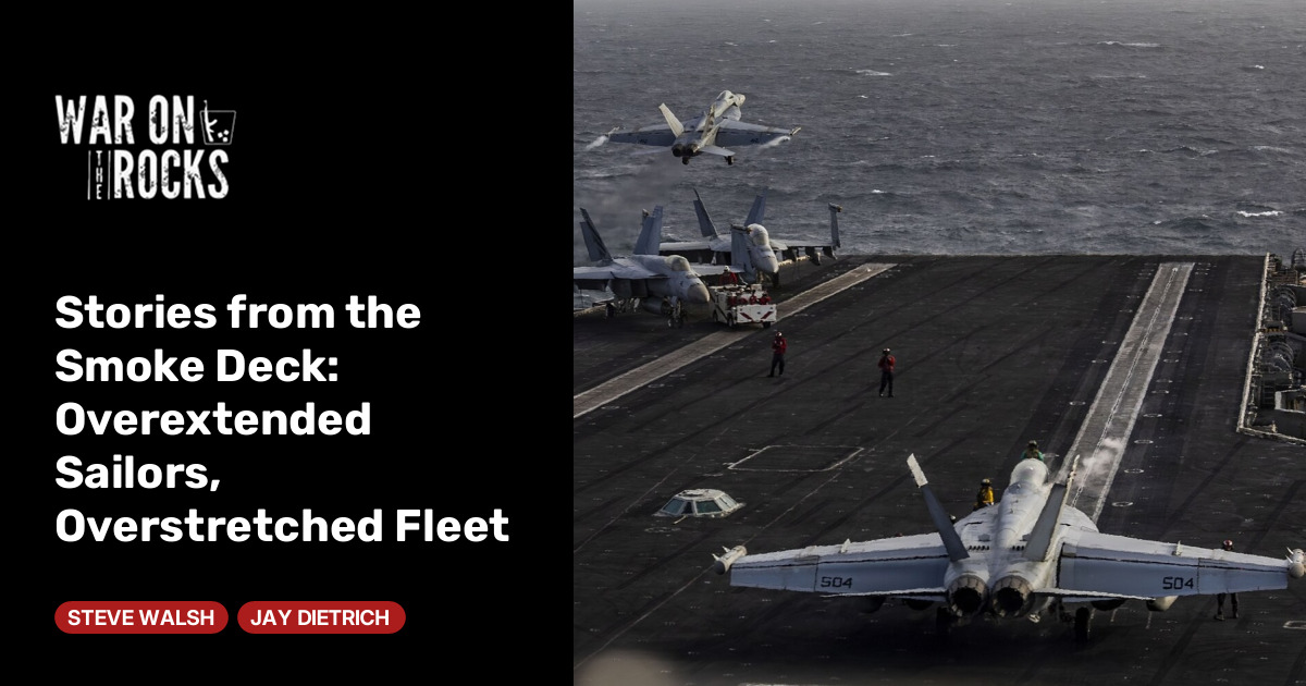 Stories from the Smoke Deck: Overextended Sailors, Overstretched Fleet