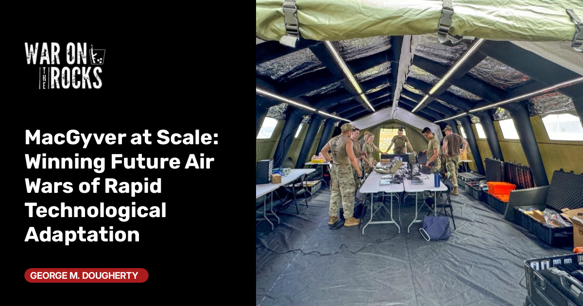 MacGyver at Scale: Winning Future Air Wars of Rapid Technological Adaptation